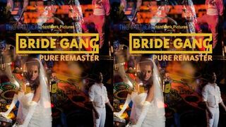 Bride Gang Pure Remaster FullHD - Kali Sudhra (2025)