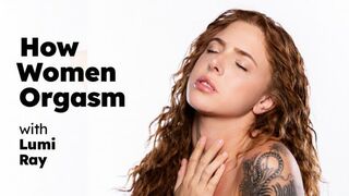 How Women Orgasm FullHD - Lumi Ray (2023)