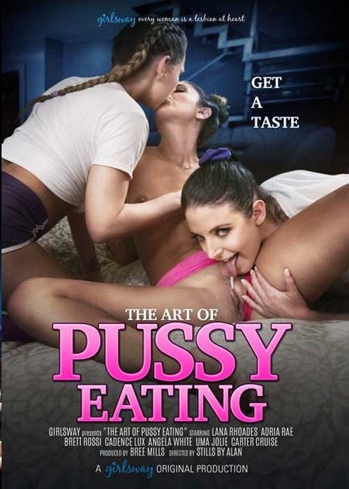 The Art Of Pussy Eating SD (2018)