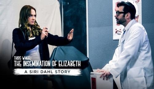 Siri Dahl - Third Wheel: The Insemination Of Elizabeth - FullHD (2021)