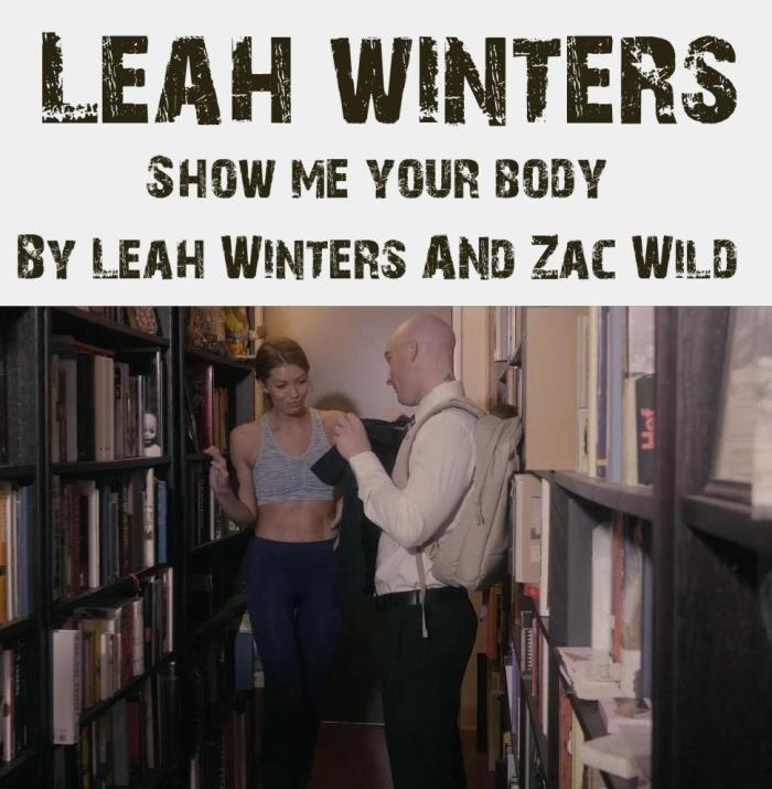 Show Me Your Body By Leah Winters And Zac Wild FullHD (2021)