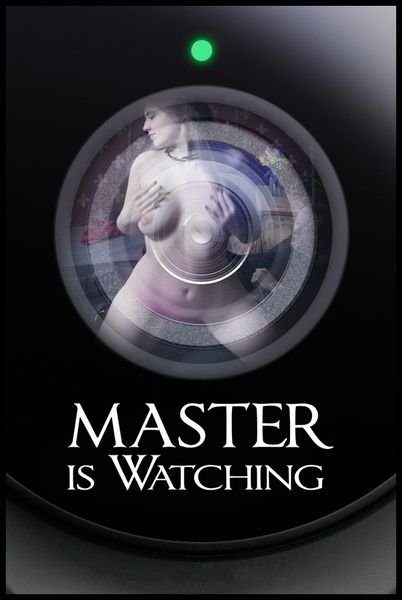 Master is Watching HD - Electra Rayne (2016)