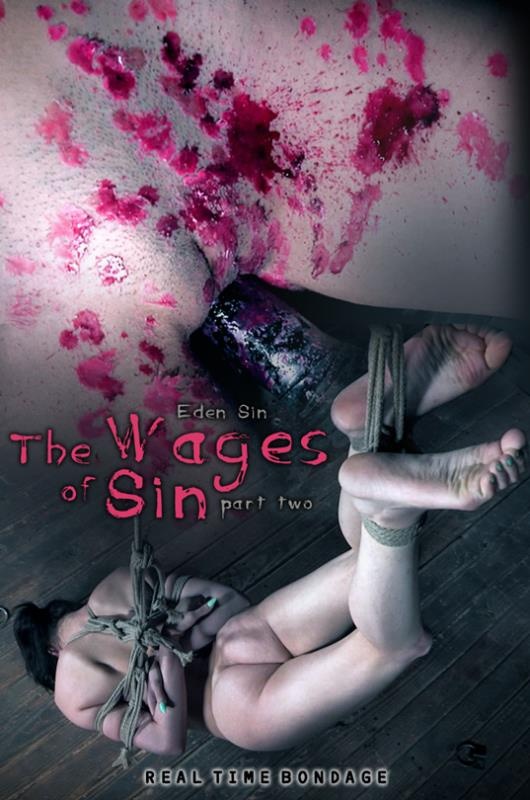 The Wages of Sin: Part 2 HD - RealTimeBondage - Eden Sin (2022)