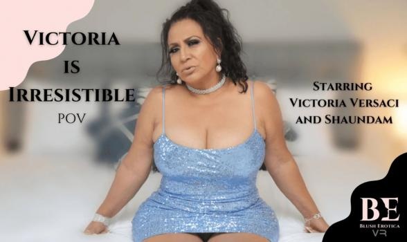Victoria Is Irresistible - VR UltraHD/4K - Victoria Versaci (2022)