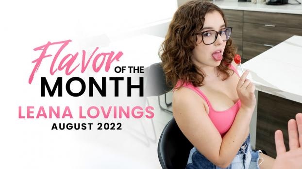 August 2022 Flavor Of The Month Leana Lovings - S3:E1 FullHD - Leana Lovings (2022)